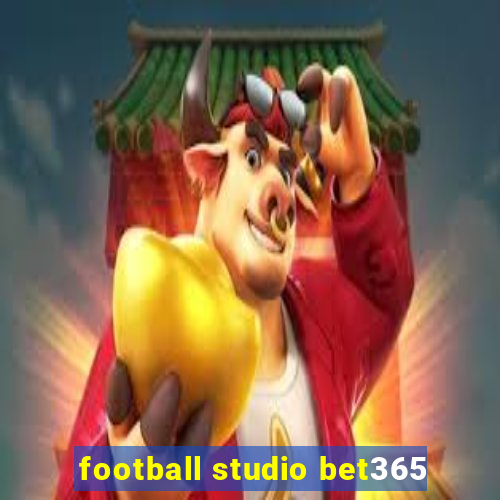 football studio bet365